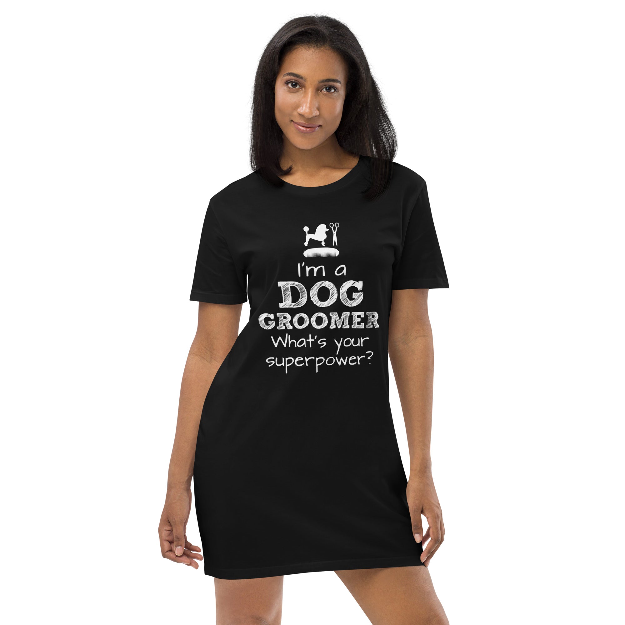 Funny Pet/Dog Groomer Organic Cotton T-shirt Dress