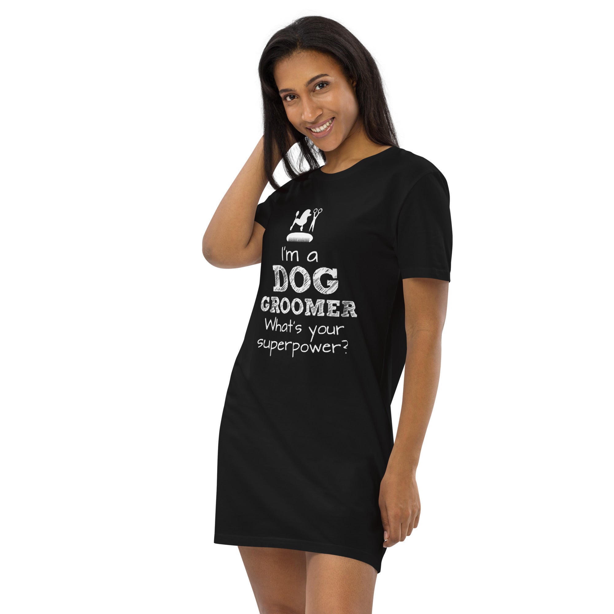 Funny Pet/Dog Groomer Organic Cotton T-shirt Dress