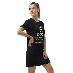 Funny Pet/Dog Groomer Organic Cotton T-shirt Dress