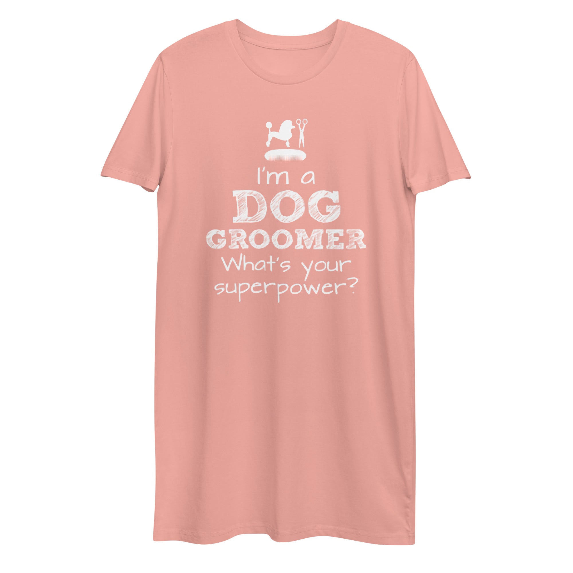 Funny Pet/Dog Groomer Organic Cotton T-shirt Dress