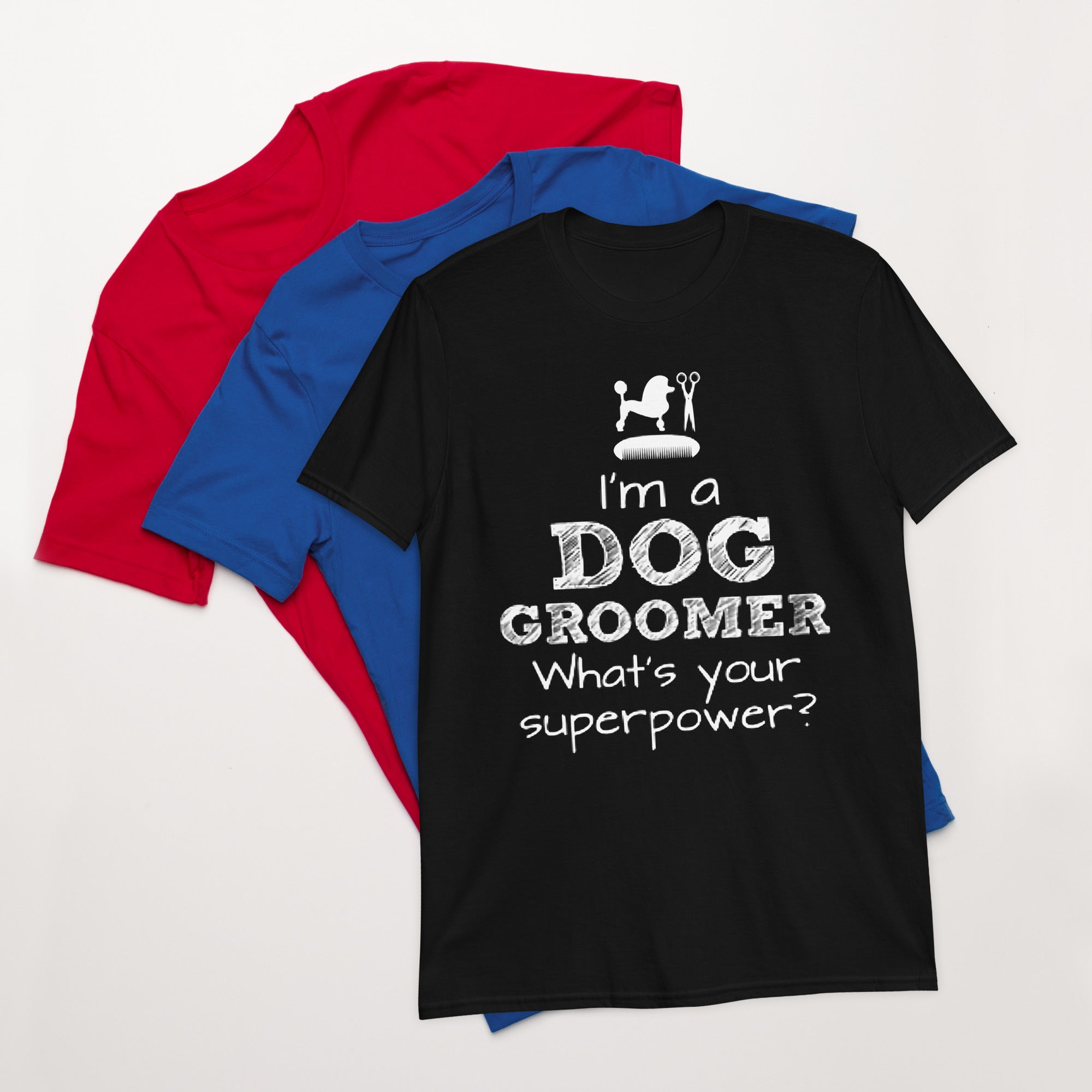 Funny Pet/Dog Groomer Short-Sleeve Unisex T-Shirt