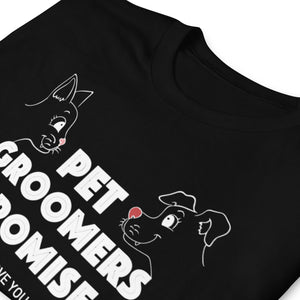 Funny Pet/Dog Groomer Short-Sleeve Unisex T-Shirt