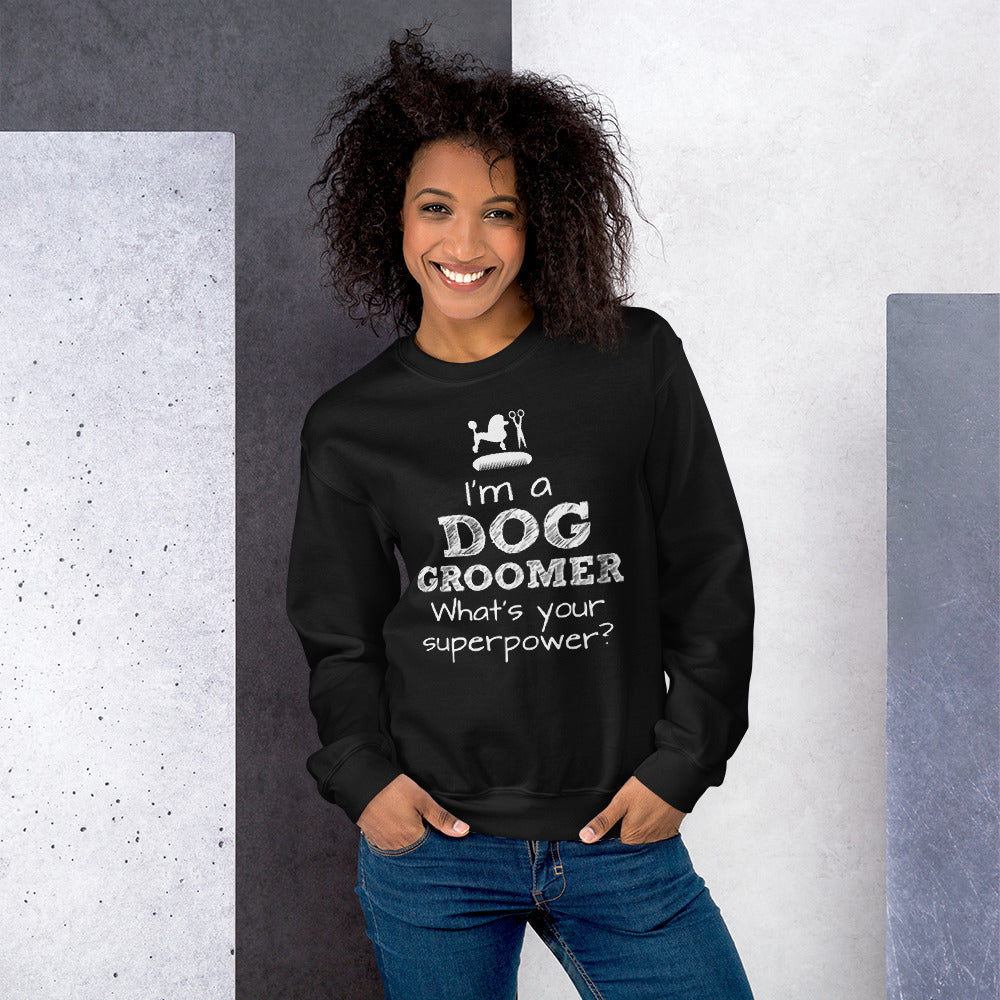 Funny Pet/Dog Groomer Unisex Sweatshirt