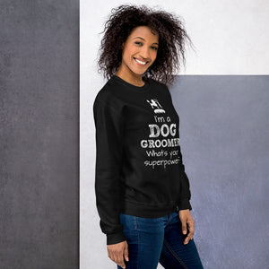 Funny Pet/Dog Groomer Unisex Sweatshirt