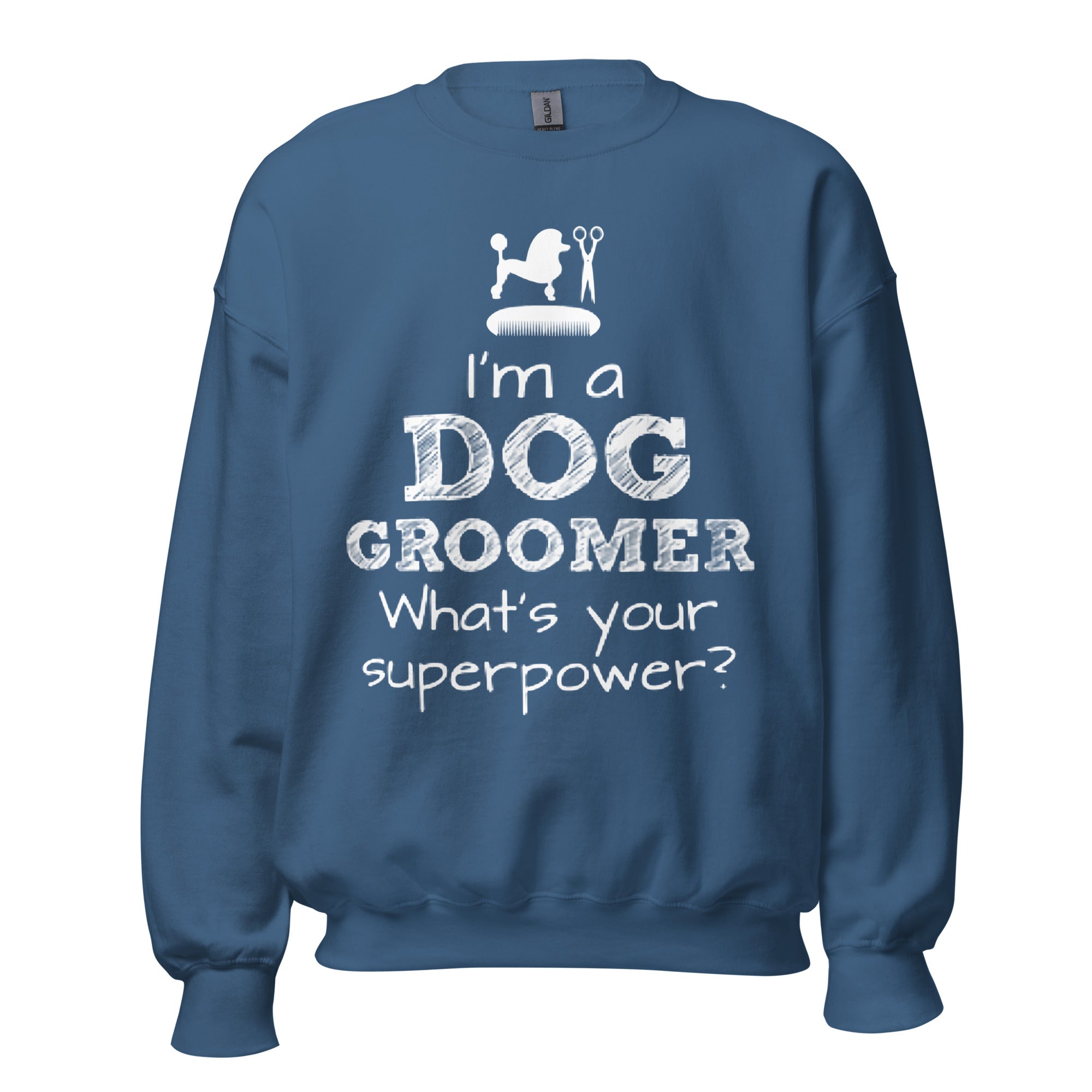 Funny Pet/Dog Groomer Unisex Sweatshirt