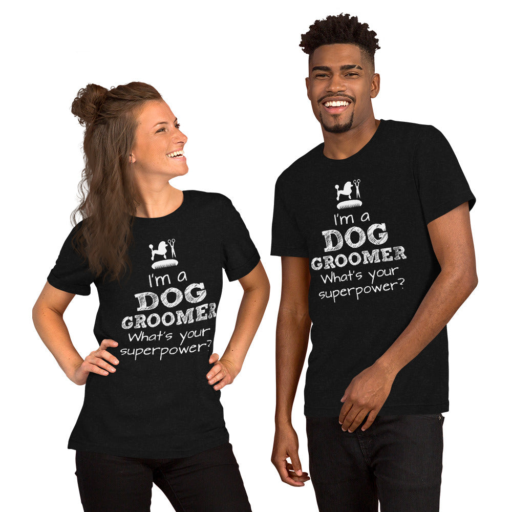 Funny Pet/Dog Groomer Unisex t-shirt