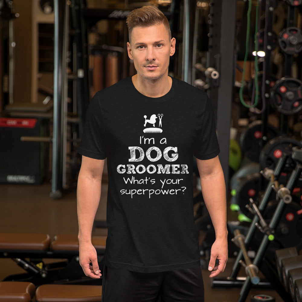 Funny Pet/Dog Groomer Unisex t-shirt